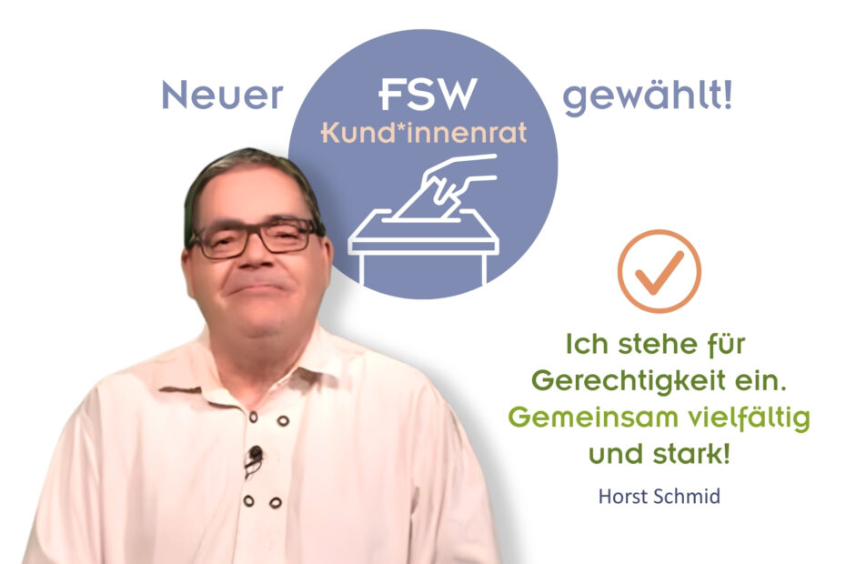 FSW Kundinnenrat, Portrait von Horst Schmid